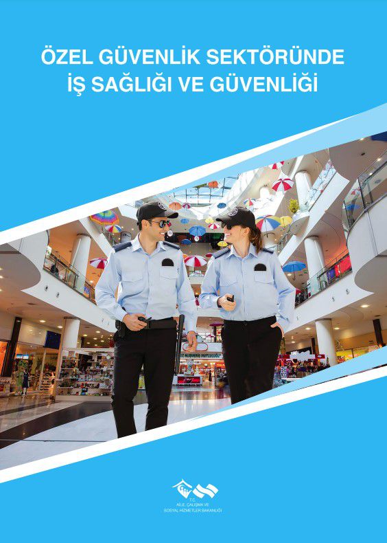 ÖZEL GÜVENLİK SEKTÖRÜNDE İŞ SAĞLIĞI VE GÜVENLİĞİ
