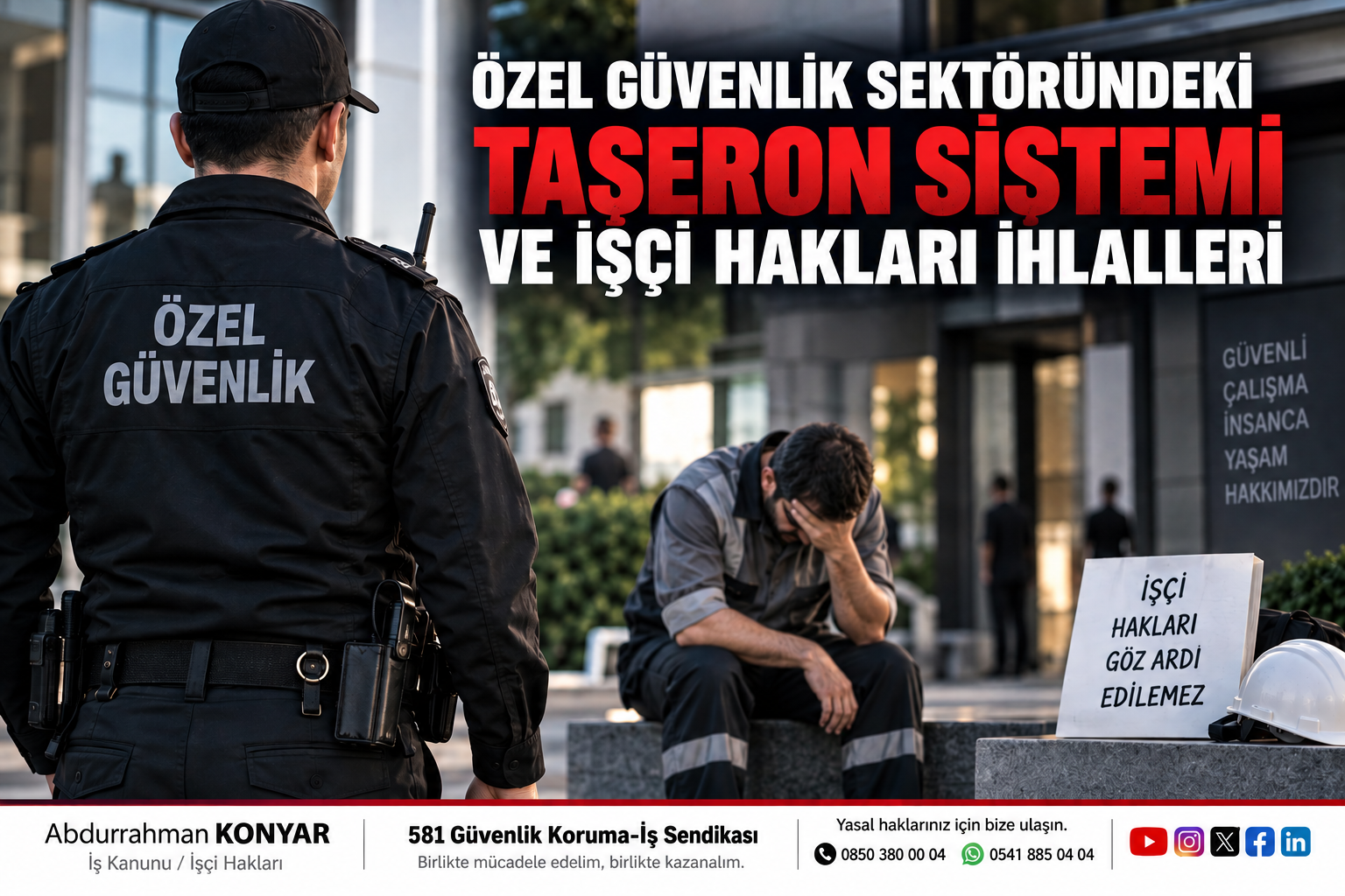 ÖZEL GÜVENLİK SEKTÖRÜNDEKİ TAŞERON SİSTEMİ VE HAKLARI İHLALLERİ