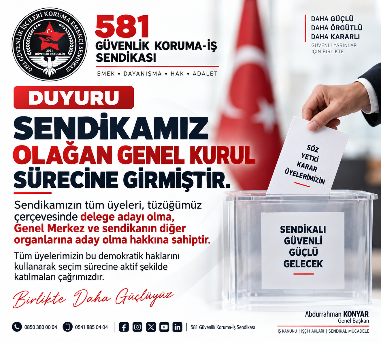 Sendikamız Olağan Genel Kurul sürecine girmiştir.